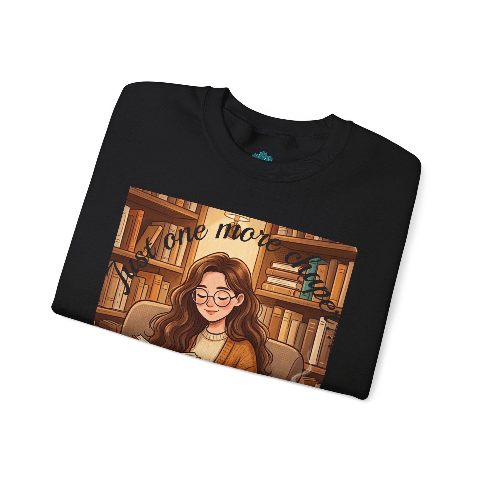 Just One More Chapter... Book Lovers Sweatshirt