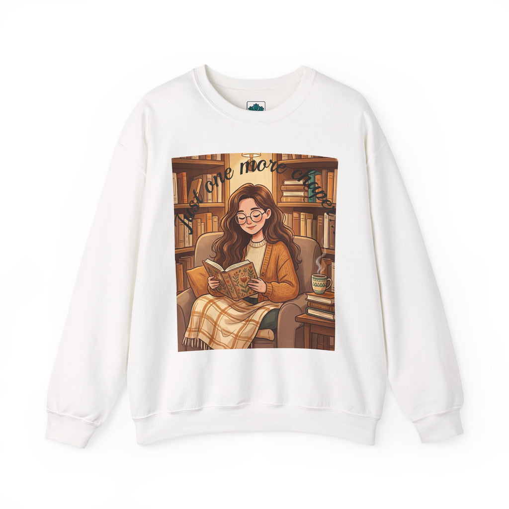 Just One More Chapter... Book Lovers Sweatshirt