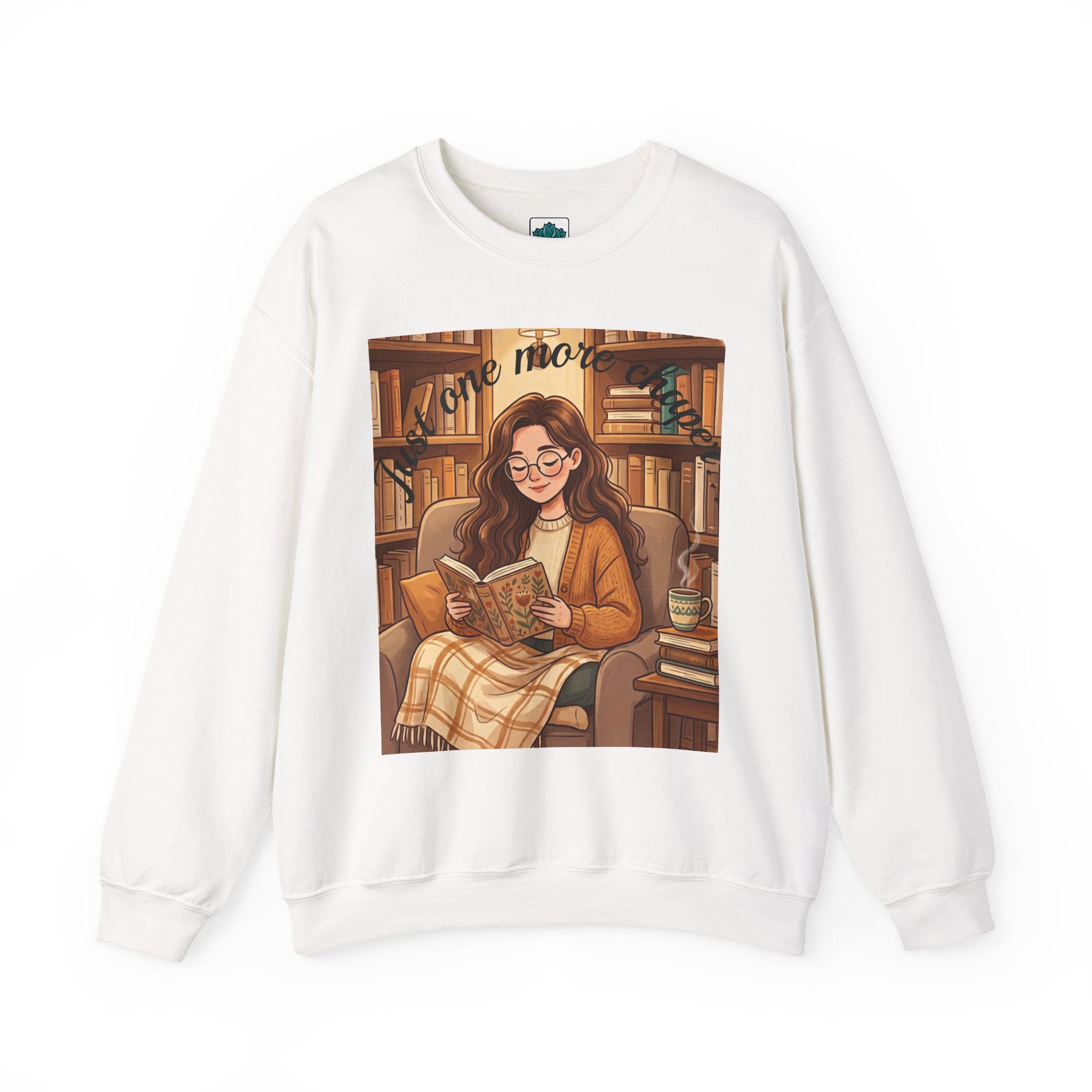Just One More Chapter... Book Lovers Sweatshirt