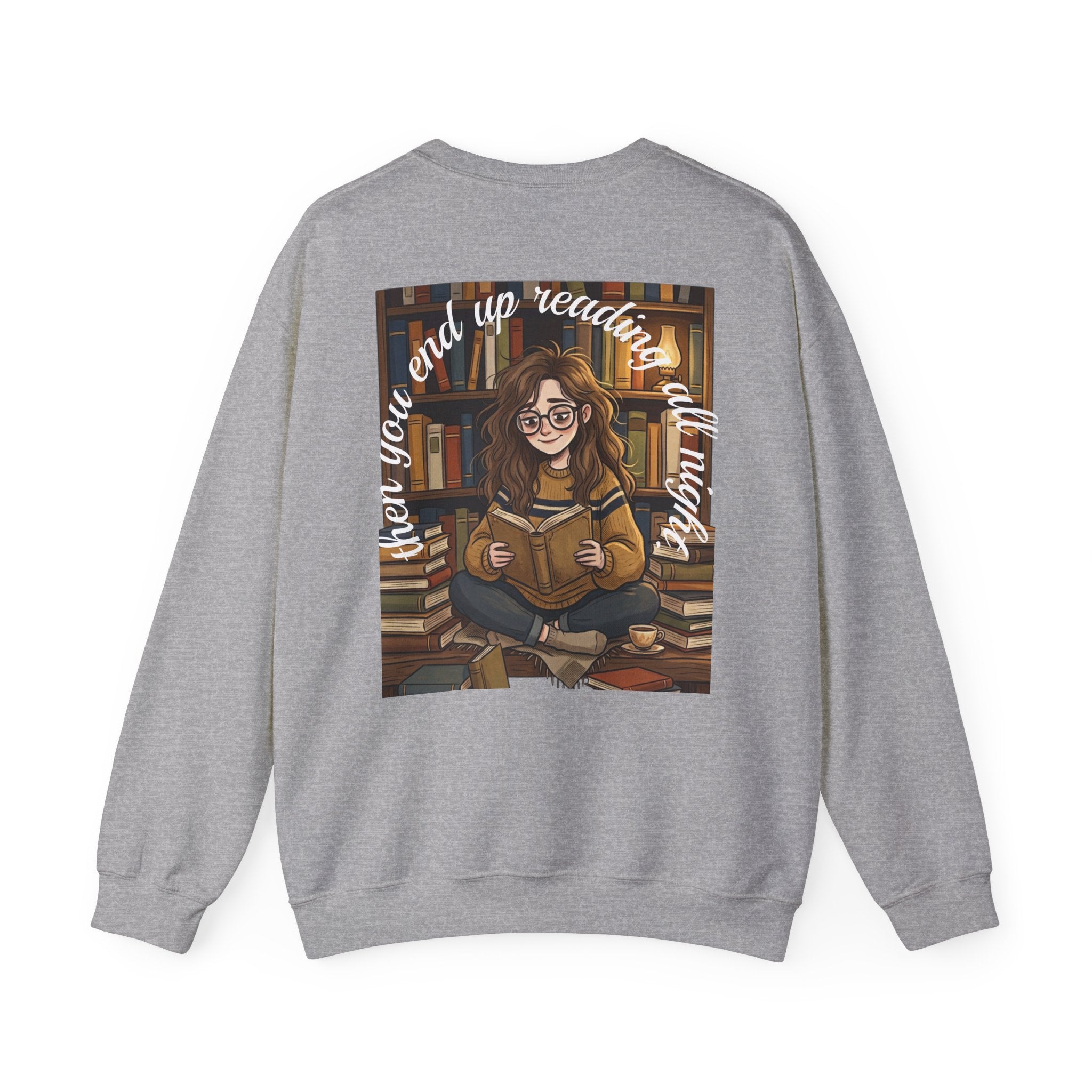 Just One More Chapter... Book Lovers Sweatshirt