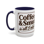Cozy Reader Coffee Mug — "Coffee & Smut is all I need" Accent Mug for Book Lovers (11/15oz)