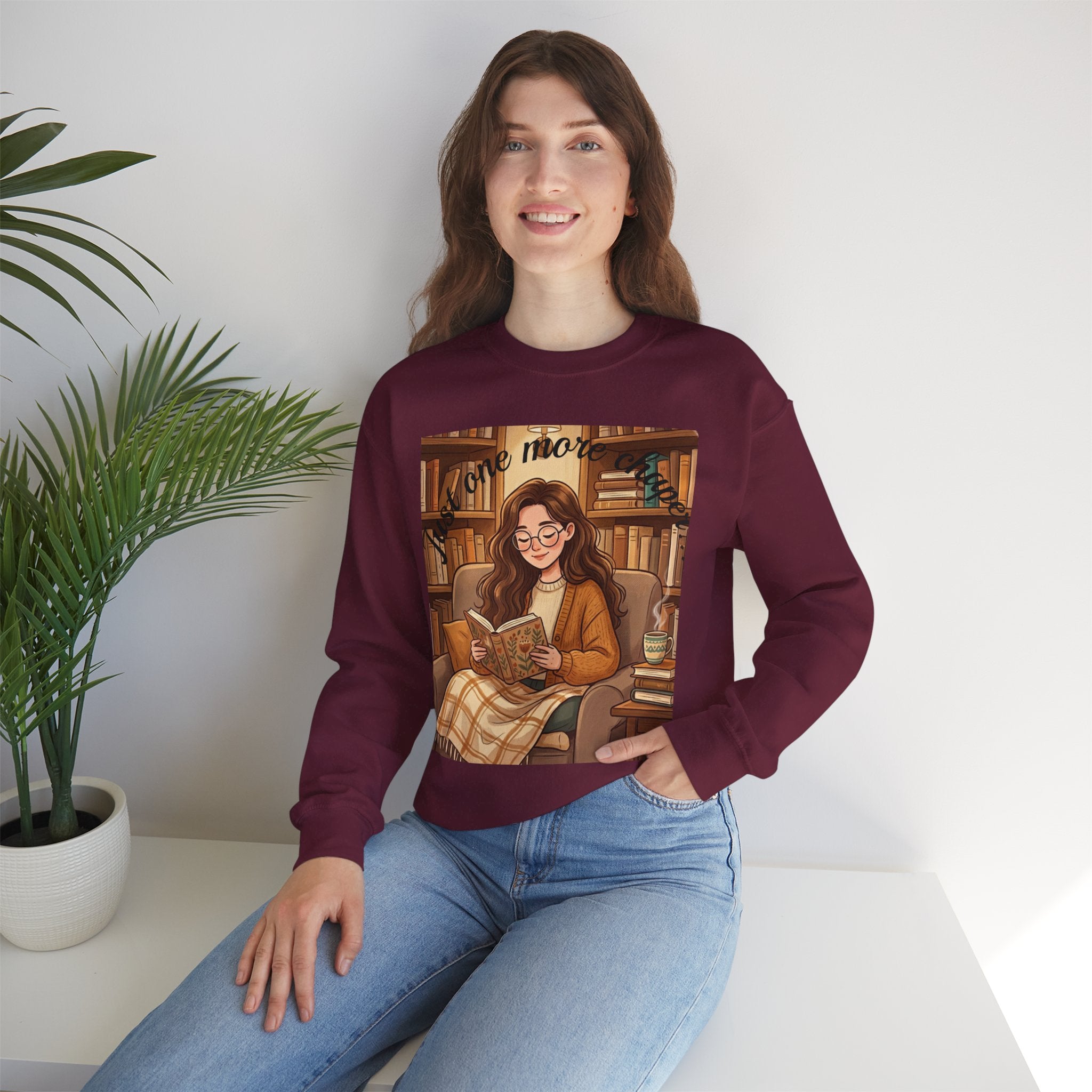 Just One More Chapter... Book Lovers Sweatshirt