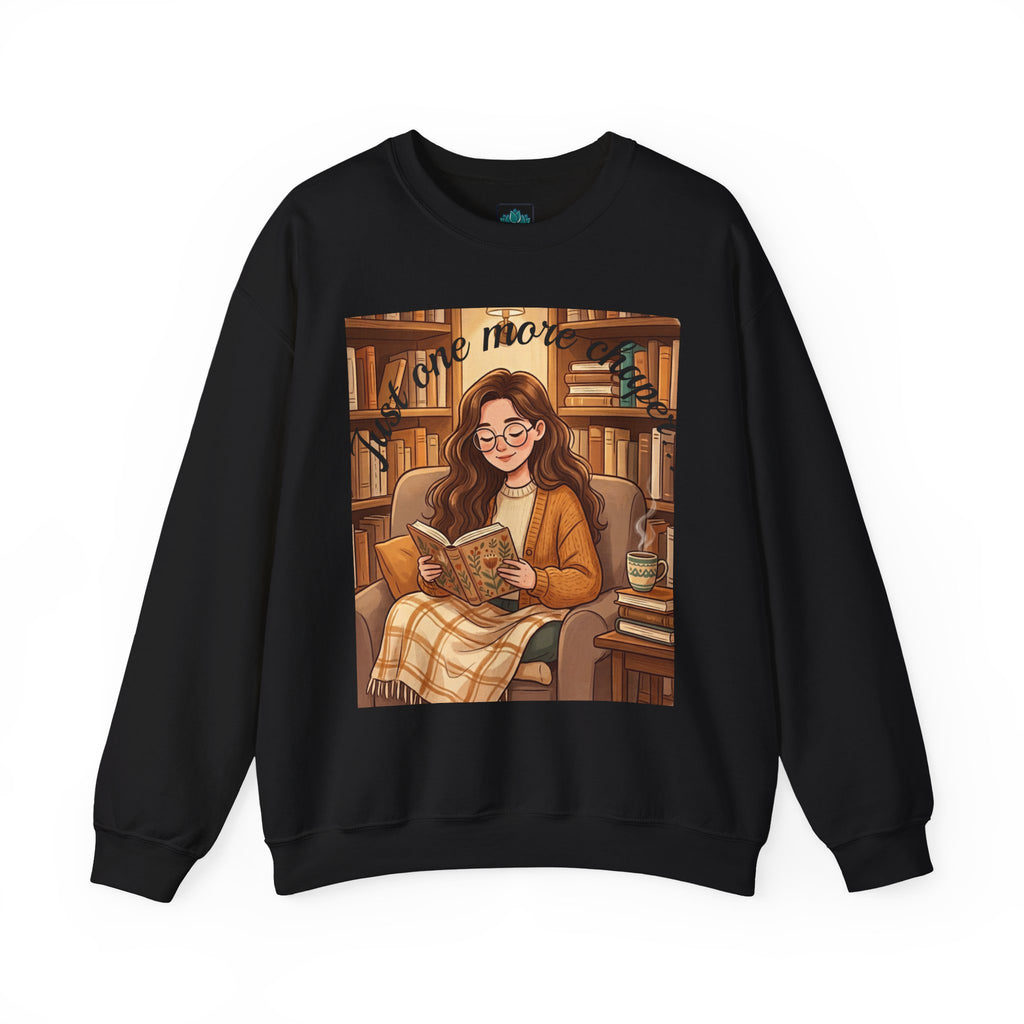Just One More Chapter... Book Lovers Sweatshirt