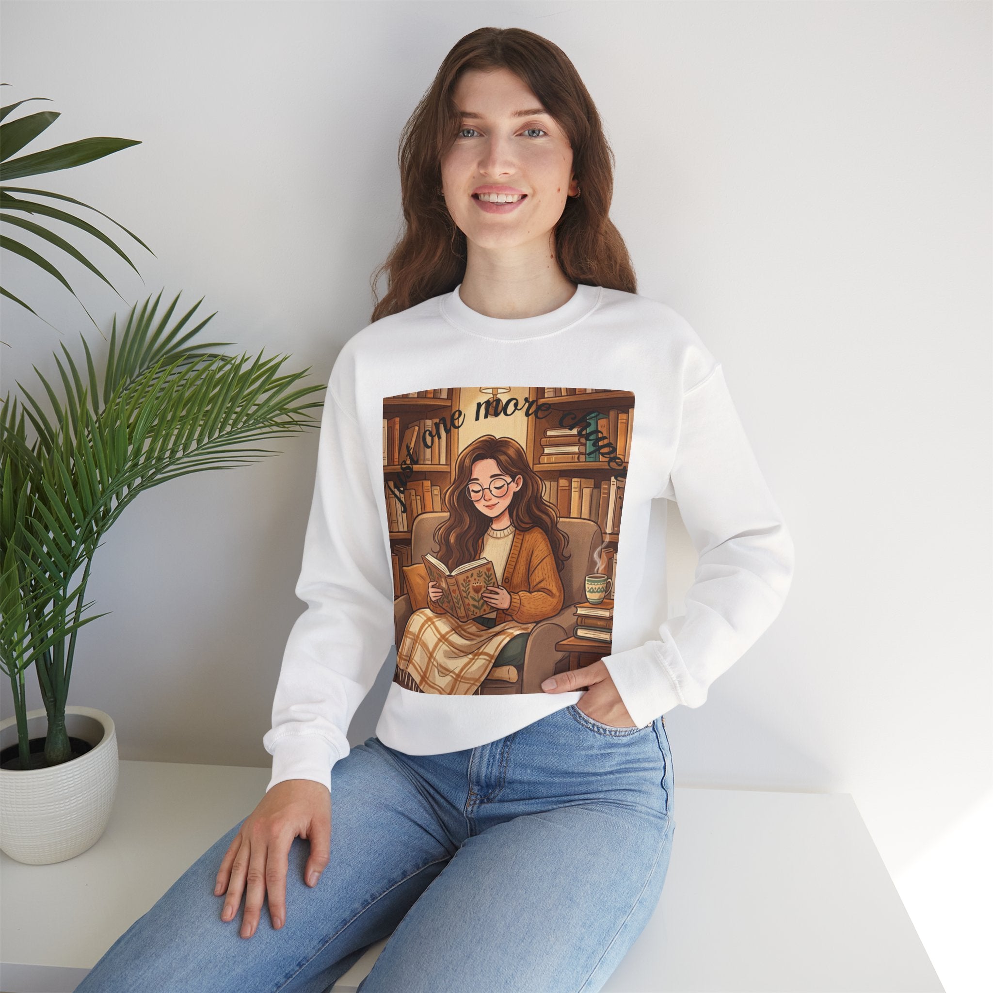 Just One More Chapter... Book Lovers Sweatshirt