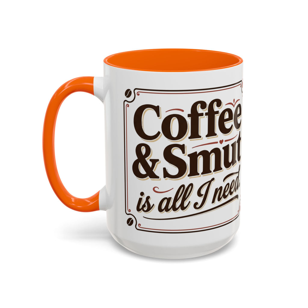 Cozy Reader Coffee Mug — "Coffee & Smut is all I need" Accent Mug for Book Lovers (11/15oz)
