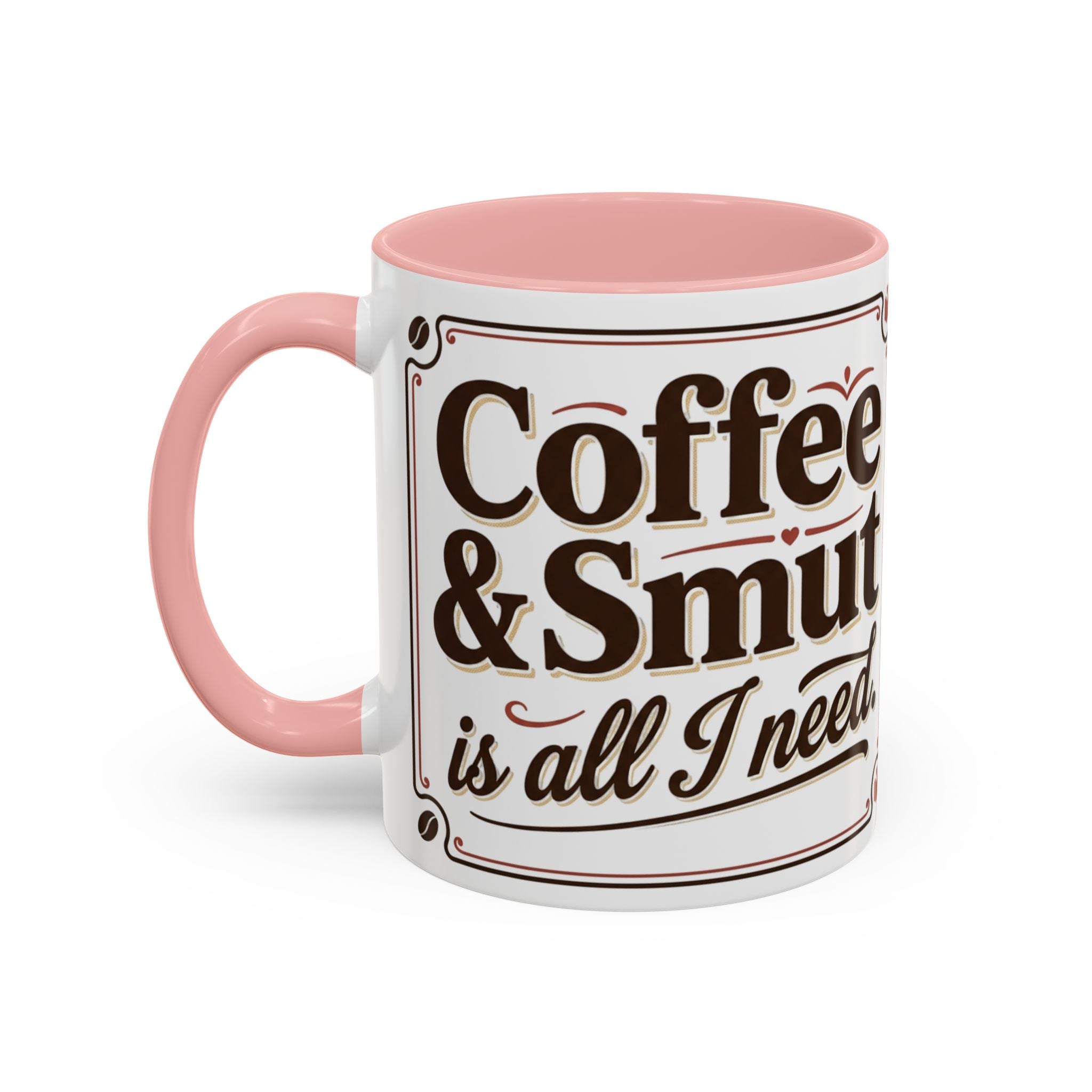 Cozy Reader Coffee Mug — "Coffee & Smut is all I need" Accent Mug for Book Lovers (11/15oz)
