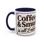 Cozy Reader Coffee Mug — "Coffee & Smut is all I need" Accent Mug for Book Lovers (11/15oz)