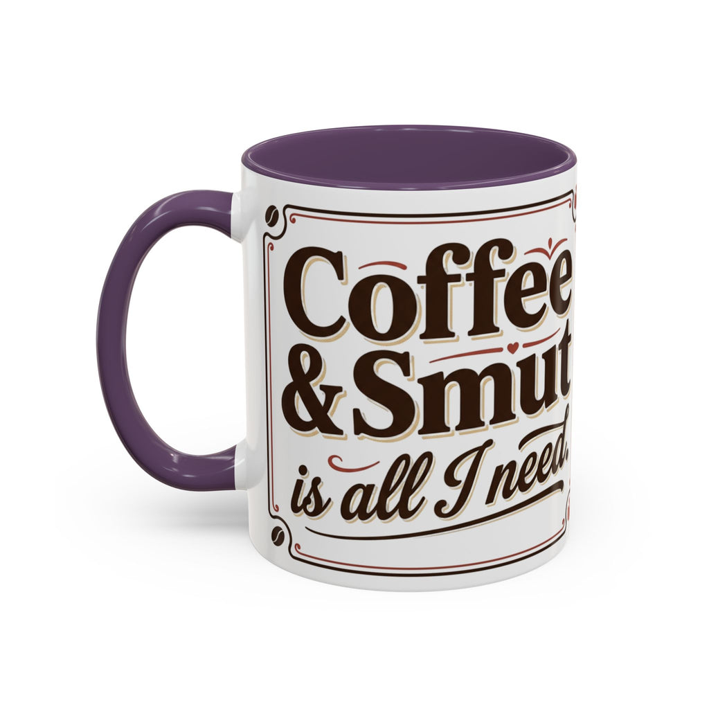 Cozy Reader Coffee Mug — "Coffee & Smut is all I need" Accent Mug for Book Lovers (11/15oz)