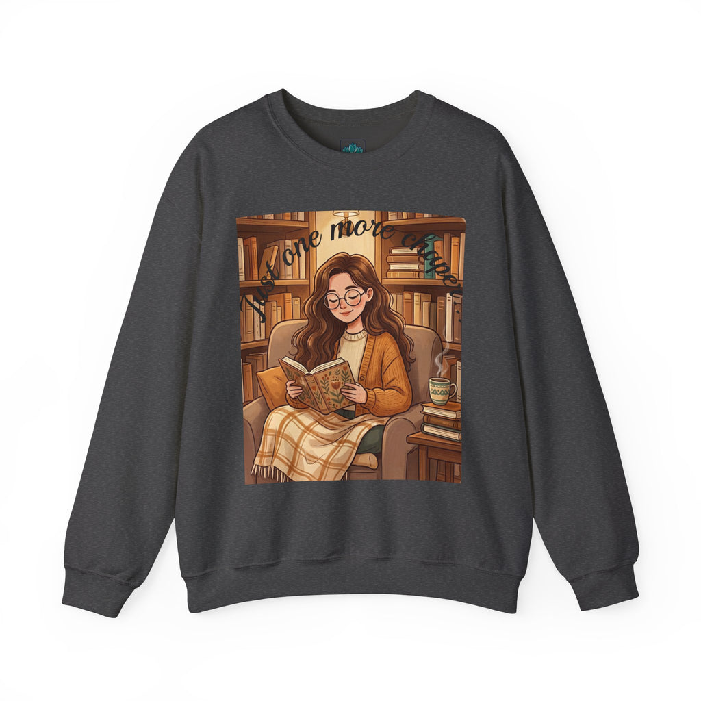 Just One More Chapter... Book Lovers Sweatshirt