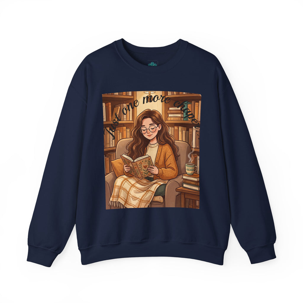 Just One More Chapter... Book Lovers Sweatshirt